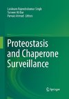 Proteostasis and Chaperone Surveillance