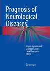 Prognosis of Neurological Diseases