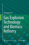 Gas Explosion Technology and Biomass Refinery