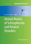 Animal Models of Schizophrenia and Related Disorders