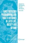 Early Nutrition Programming and Health Outcomes in Later Life: Obesity and beyond