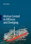 Motion Control in Offshore and Dredging