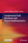 Fundamental Fluid Mechanics and Magnetohydrodynamics