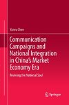 Communication Campaigns and National Integration in China's Market Economy Era