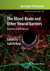 The Blood-Brain and Other Neural Barriers