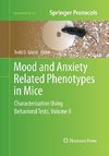 Mood and Anxiety Related Phenotypes in Mice