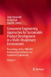 Concurrent Engineering Approaches for Sustainable Product Development in a Multi-Disciplinary Environment