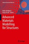 Advanced Materials Modelling for Structures