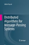 Distributed Algorithms for Message-Passing Systems