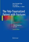 The Poly-Traumatized Patient with Fractures