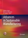 Advances in Sustainable Manufacturing