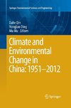 Climate and Environmental Change in China: 1951-2012