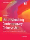 Deconstructing Contemporary Chinese Art