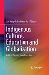 Indigenous Culture, Education and Globalization