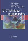 MIS Techniques in Orthopedics