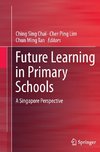 Future Learning in Primary Schools