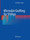 Microskin Grafting for Vitiligo