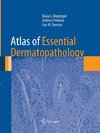 Atlas of Essential Dermatopathology