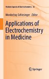 Applications of Electrochemistry in Medicine