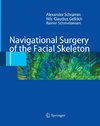 Navigational Surgery of the Facial Skeleton