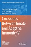 Crossroads Between Innate and Adaptive Immunity V