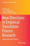 New Directions in Empirical Translation Process Research