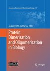 Protein Dimerization and Oligomerization in Biology