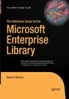 The Definitive Guide to the Microsoft Enterprise Library