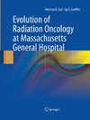 Evolution of Radiation Oncology at Massachusetts General Hospital