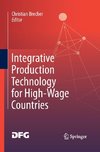 Integrative Production Technology for High-Wage Countries