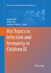 Hot Topics in Infection and Immunity in Children IX