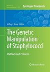 The Genetic Manipulation of Staphylococci