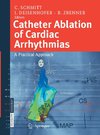 Catheter Ablation of Cardiac Arrhythmias