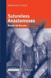 Sutureless Anastomoses