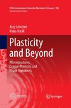 Plasticity and Beyond