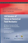 100 Volumes of 'Notes on Numerical Fluid Mechanics'