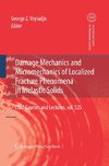 Damage Mechanics and Micromechanics of Localized Fracture Phenomena in Inelastic Solids