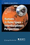 Humans in Outer Space - Interdisciplinary Perspectives