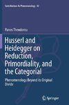 Husserl and Heidegger on Reduction, Primordiality, and the Categorial