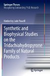 Synthetic and Biophysical Studies on the Tridachiahydropyrone Family of Natural Products