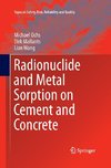 Radionuclide and Metal Sorption on Cement and Concrete