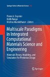 Multiscale Paradigms in Integrated Computational Materials Science and Engineering