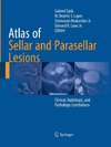 Atlas of Sellar and Parasellar Lesions