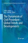 The Dynamism of Civil Procedure - Global Trends and Developments