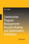 Construction Program Management - Decision Making and Optimization Techniques