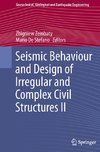 Seismic Behaviour and Design of Irregular and Complex Civil Structures II