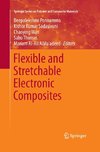 Flexible and Stretchable Electronic Composites