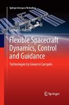 Flexible Spacecraft Dynamics, Control and Guidance