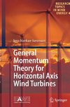 General Momentum Theory for Horizontal Axis Wind Turbines