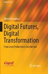 Digital Futures, Digital Transformation